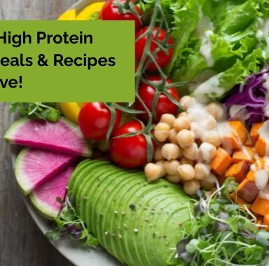 23 Easy High Protein Vegan Meals & Recipes You'll Love!